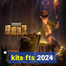 kits fts 2024